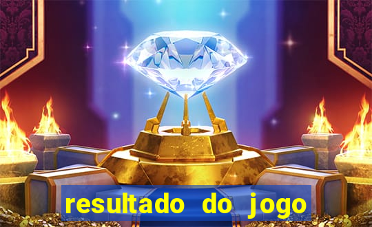 resultado do jogo do b