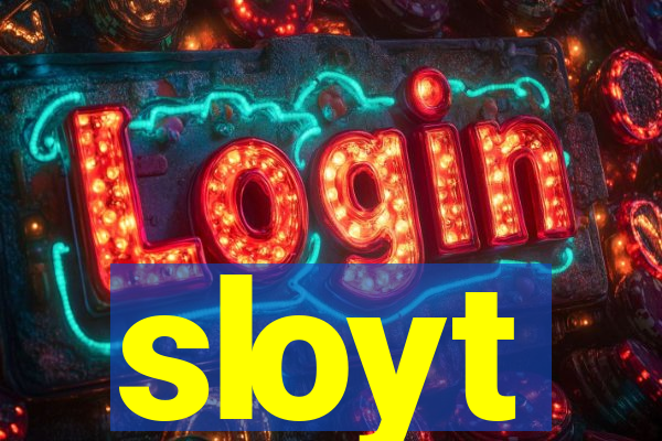 sloyt