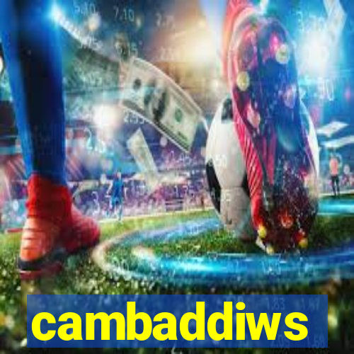 cambaddiws