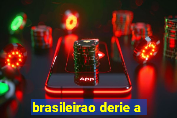 brasileirao derie a