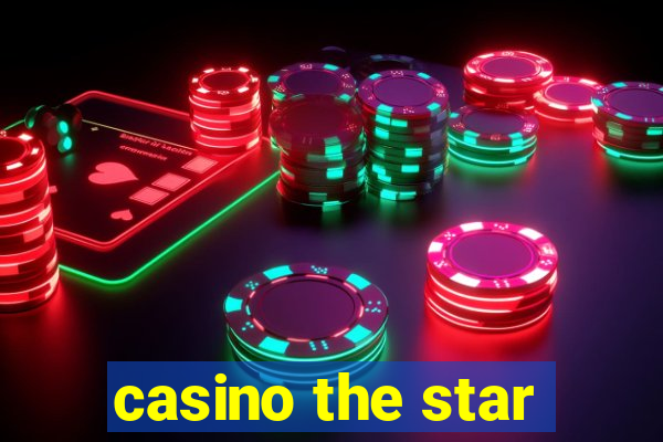 casino the star