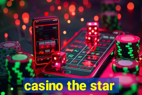 casino the star