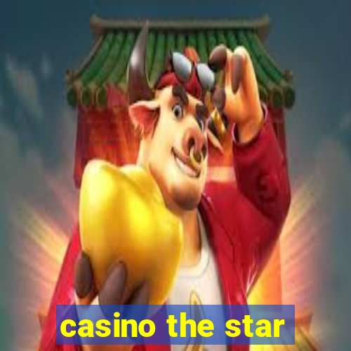 casino the star