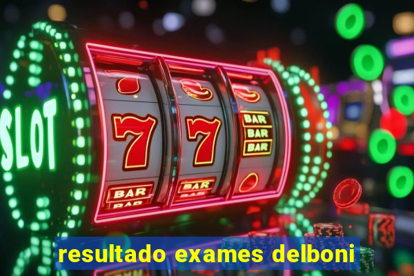 resultado exames delboni