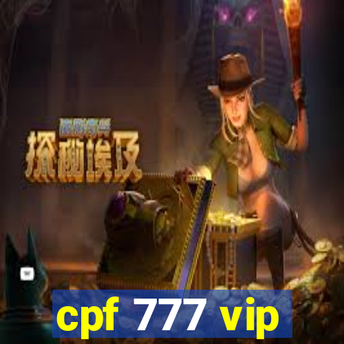 cpf 777 vip