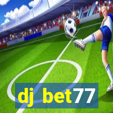 dj bet77