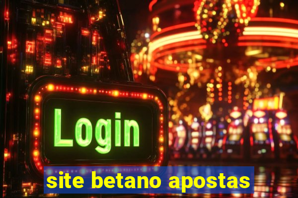 site betano apostas