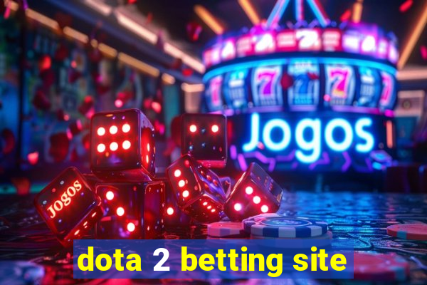 dota 2 betting site