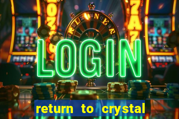 return to crystal forest slot machine