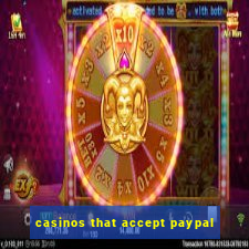 casinos that accept paypal