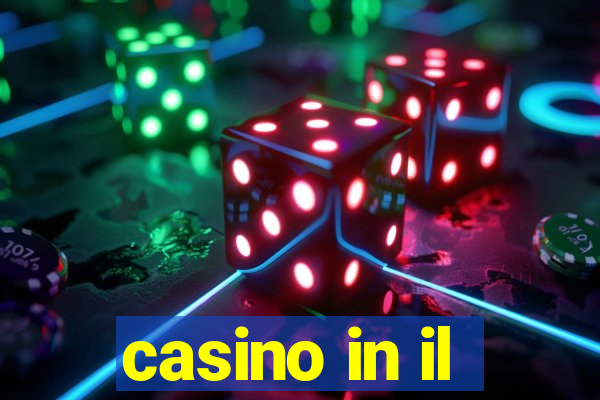 casino in il