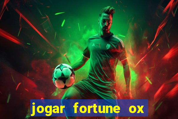 jogar fortune ox modo demo