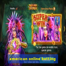 american online betting