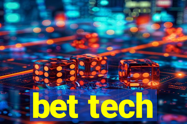 bet tech