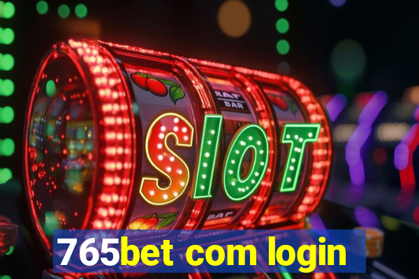 765bet com login