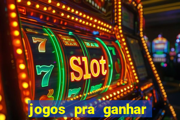 jogos pra ganhar dinheiro de verdade via pix