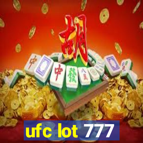 ufc lot 777