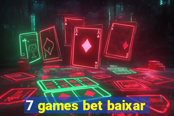 7 games bet baixar