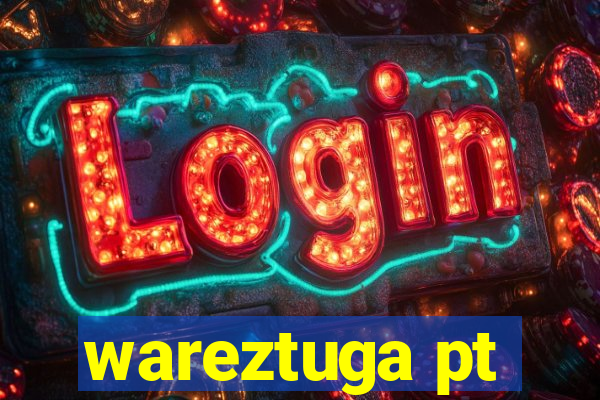 wareztuga pt