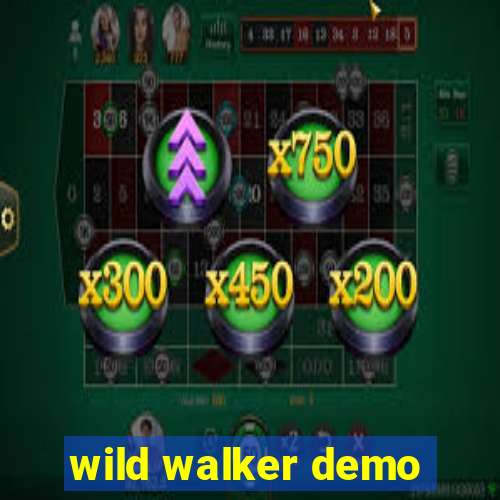 wild walker demo