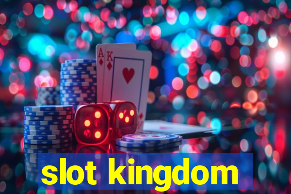 slot kingdom