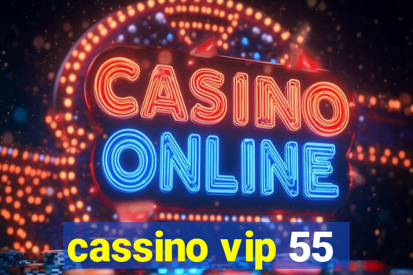 cassino vip 55