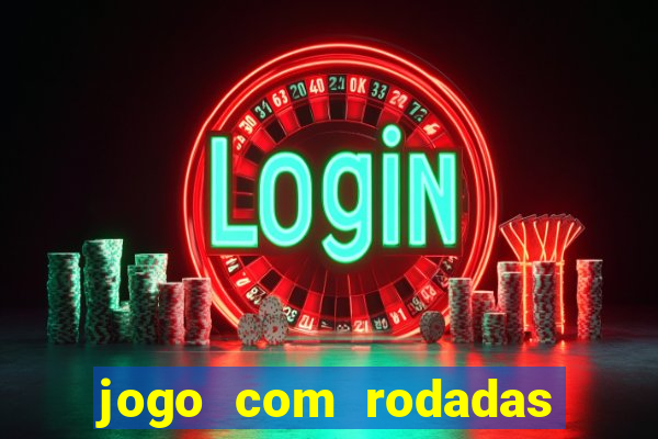 jogo com rodadas gratis betano