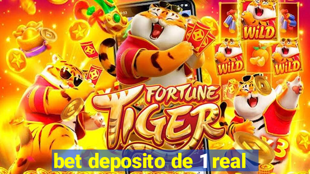 bet deposito de 1 real