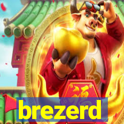 brezerd