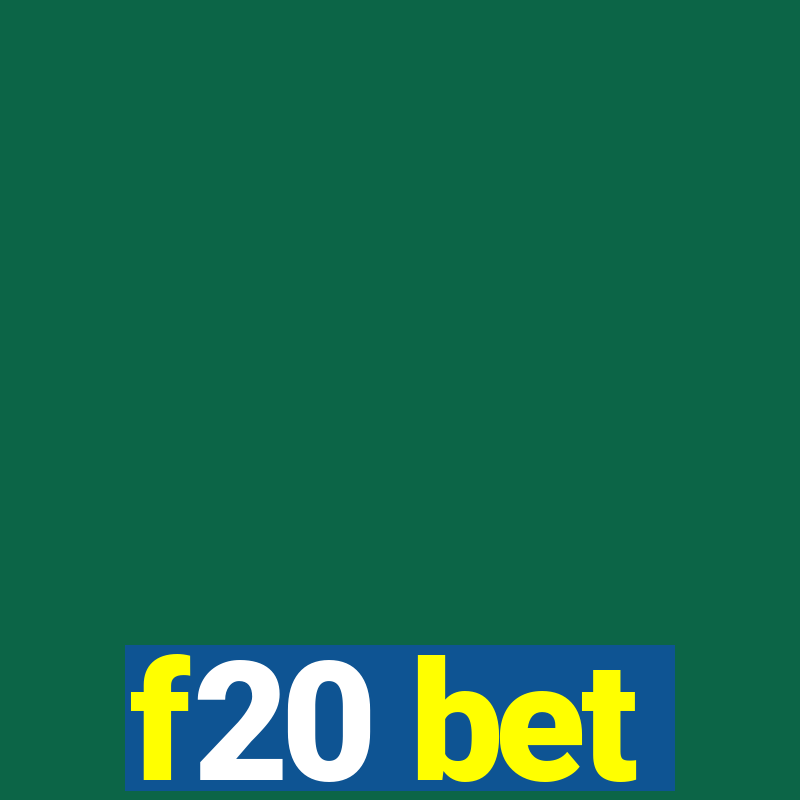 f20 bet