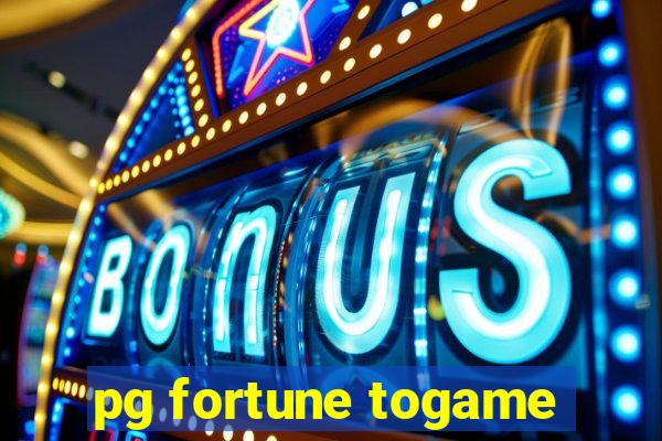 pg fortune togame