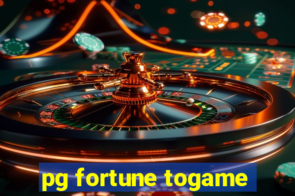 pg fortune togame