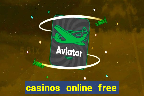 casinos online free money no deposit