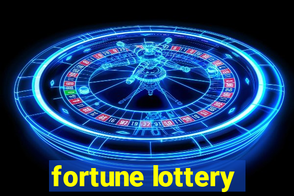 fortune lottery