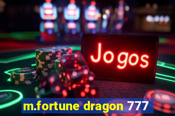 m.fortune dragon 777