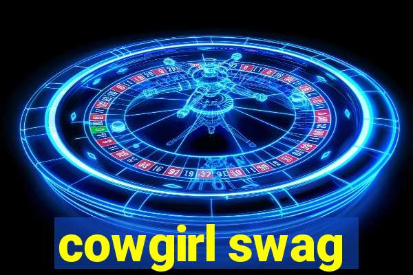 cowgirl swag