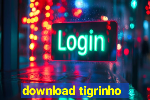 download tigrinho