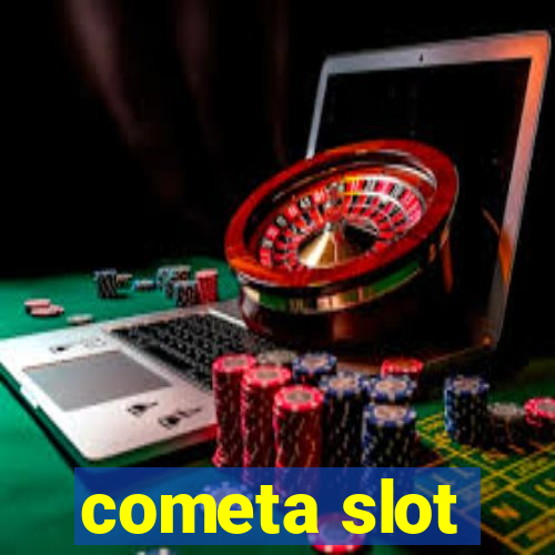 cometa slot