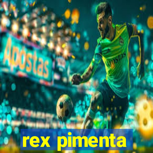 rex pimenta