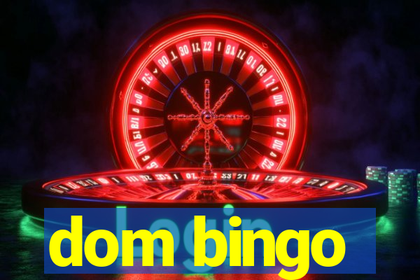 dom bingo