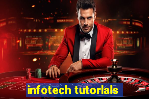 infotech tutorlals