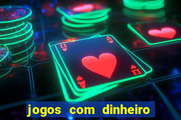 jogos com dinheiro de verdade