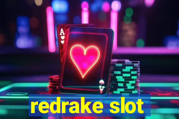 redrake slot