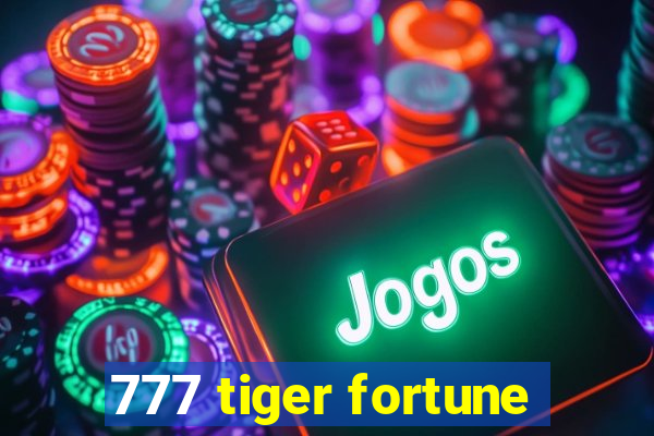 777 tiger fortune