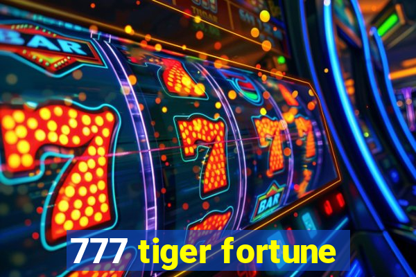 777 tiger fortune