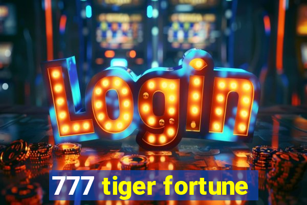 777 tiger fortune