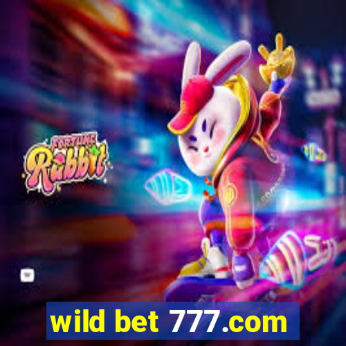 wild bet 777.com