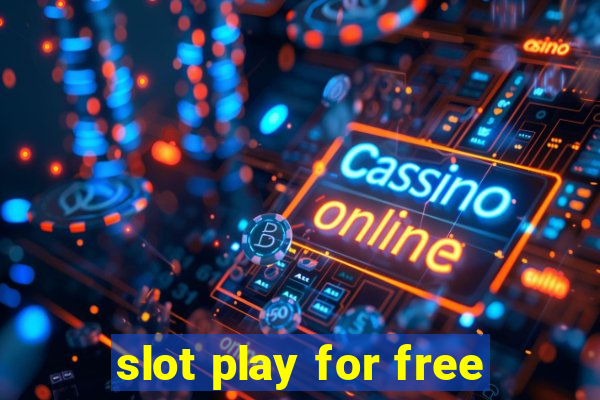 slot play for free