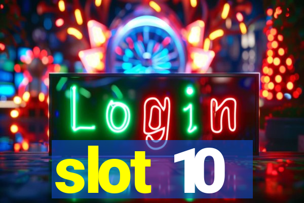 slot 10