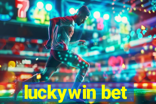 luckywin bet